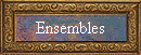 Ensembles