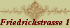 Friedrichstrasse 1